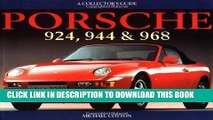 Best Seller Porsche 924, 944 and 968 (Collector s Guide) Free Read