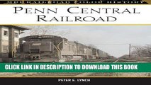 Ebook Penn Central Railroad (Railroad Color History) Free Read