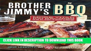 [PDF] Brother Jimmy s BBQ: More than 100 Recipes for Pork, Beef, Chicken and the Essential