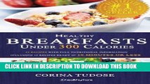 Best Seller Quick Fix Healthy Breakfasts Under 300 Calories: That Keep You Feeling Energized and