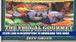 Ebook The Frugal Gourmet Cooks 3 Ancient Cuisines Free Read