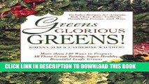 Best Seller Greens Glorious Greens!: More than 140 Ways to Prepare All Those Great-Tasting,