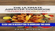 Best Seller The Ultimate AirFryer Cookbook: Over 50 Quick   Easy Low Fat Recipes for Every Day and