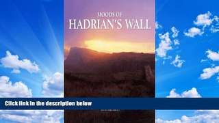 Best Buy Deals  Moods of Hadrian s Wall  Full Ebooks Best Seller