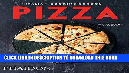 Descargar video: Ebook Italian Cooking School: Pizza (Italian Cooking School: Silver Spoon Cookbooks) Free Read