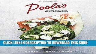 Best Seller Poole s: Recipes and Stories from a Modern Diner Free Read