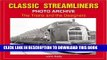 Best Seller Classic Streamliners Photo Archive: The Trains and Their Designers Free Read