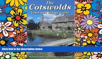 Must Have  The Cotswolds Town and Village Guide: The Definitive Guide to Places of Interest in the