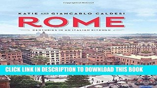 Best Seller Rome: Centuries in an Italian Kitchen Free Download
