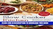 Best Seller Slow Cooker Kitchen: 50 Delicious, Healthy, Homemade Recipes For All The Full-Time