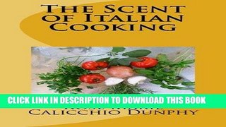 Best Seller The Scent of Italian Cooking Free Read