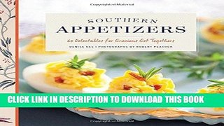 Best Seller Southern Appetizers: 60 Delectables for Gracious Get-Togethers Free Read