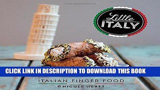 Best Seller Little Italy: Italian Finger Food Free Read