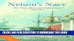 Best Seller Nelson s Navy, Revised and Updated: The Ships, Men, and Organization, 1793-1815 Free