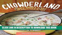 Ebook Chowderland: Hearty Soups   Stews with Sides   Salads to Match Free Read