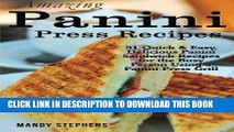 Ebook Amazing Panini Press Recipes: 51 Quick   Easy, Delicious Panini Sandwich Recipes for the