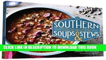 Ebook Southern Soups   Stews: More Than 75 Recipes from Burgoo and Gumbo to EtouffÃ©e and