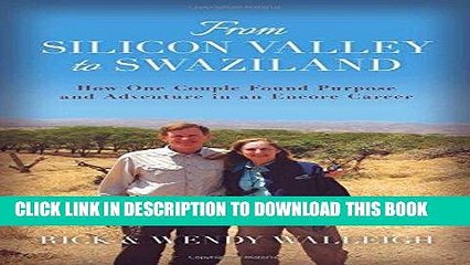 [PDF] Epub From Silicon Valley to Swaziland: How One Couple Found Purpose and Adventure in an