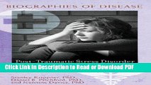 Read Post-Traumatic Stress Disorder (Biographies of Disease) Ebook Online