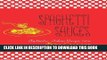 Ebook Spaghetti Sauces: Authentic Italian Recipes from Biba Caggiano Free Download