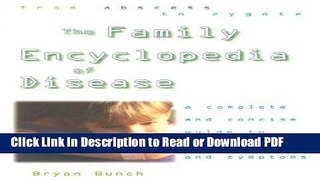 Read Family Encyclopedia of Disease: A Complete and Concise Guide to Symptoms and Illnesses PDF Free