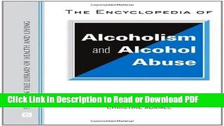 Read The Encyclopedia of Alcoholism and Alcohol Abuse (Facts on File Library of Health   Living)