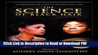 Read The Science of Black Hair: A Comprehensive Guide to Textured Hair Care, Special Edition Ebook