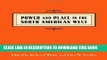 [PDF] Epub Power and Place in the North American West (Emil and Kathleen Sick Book Series in