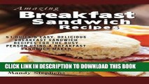Best Seller Breakfast Sandwich Recipes: 51 Quick   Easy, Delicious Breakfast Sandwich Recipes for