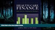 Read Health Care Finance: Basic Tools For Nonfinancial Managers (Health Care Finance (Baker))