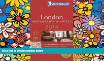 Must Have  MICHELIN Guide to London 2014: Restaurants   Hotels (Michelin Guide/Michelin)  Most