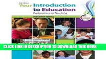 [PDF] Epub Your Introduction to Education: Explorations in Teaching (Instructor s Copy) Full