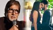 Amitabh Bachchan REACTS On Aishwarya Rai Ranbir Kapoor Sex Scene Ae Dil Hai Mushkil