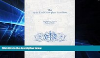 Must Have  A. to Z. of Georgian London (Publication)  Full Ebook