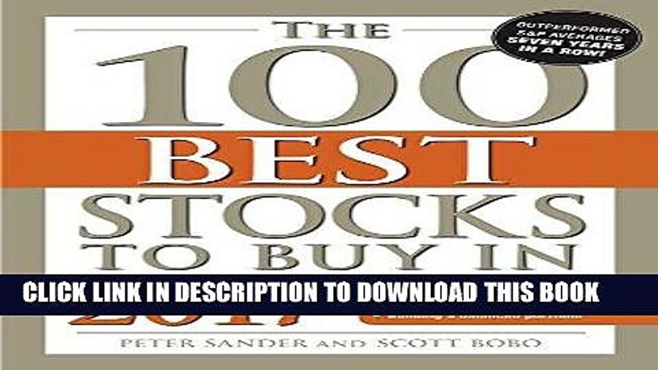 [PDF] The 100 Best Stocks to Buy in 2017 Popular Collection