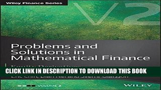[PDF] Problems and Solutions in Mathematical Finance: Equity Derivatives, Volume 2 Full Online
