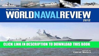Best Seller Seaforth World Naval Review 2012 Free Read