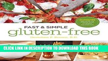 Best Seller Fast and Simple Gluten-Free: 30 Minutes or Less to Fresh and Classic Favorites Free Read