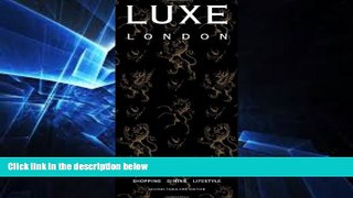 Must Have  LUXE London  Full Ebook