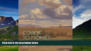 Best Buy Deals  Corot to Monet: French Landscape Painting (National Gallery London)  Best Seller