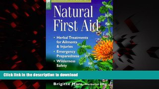 Buy books  Natural First Aid: Herbal Treatments for Ailments   Injuries/Emergency