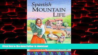 Best book  Spanish Mountain Life