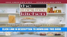 Best Seller The Stocked Kitchen: One Grocery List . . . Endless Recipes Free Read