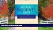 Read Putting Patients First: Designing and Practicing Patient-Centered Care (J-B AHA Press)