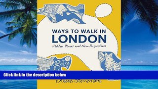 Best Buy Deals  Ways to Walk in London: Hidden Places and New Perspectives  Best Seller Books