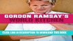 Best Seller Gordon Ramsay s World Kitchen: Easy and Delicious New Twists on 10 Cuisines Free