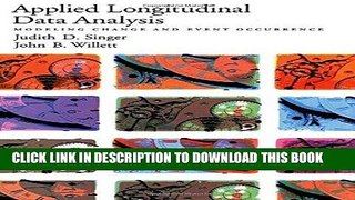 [PDF] Applied Longitudinal Data Analysis: Modeling Change and Event Occurrence Full Collection