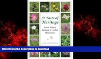 liberty books  A Taste of Heritage: Crow Indian Recipes and Herbal Medicines (At Table) online to
