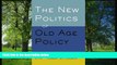 Read The New Politics of Old Age Policy FullBest Ebook