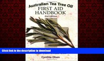 Read book  Australian Tea Tree Oil First Aid Handbook: 101 Plus Ways to Use Tea Tree Oil online